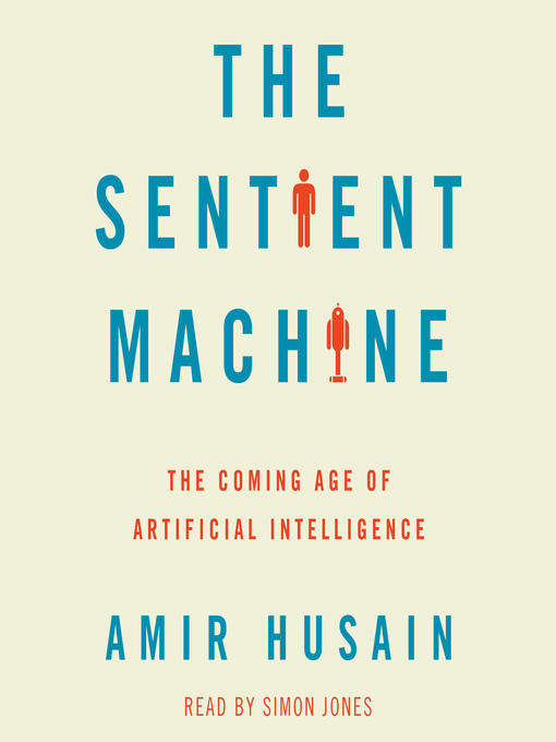 Title details for The Sentient Machine by Amir Husain - Wait list